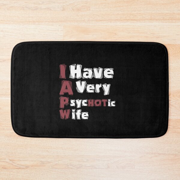 Item preview, I Have A Very Psychotic Wife Funny T-Shirt designed and sold by Magic-Offers.