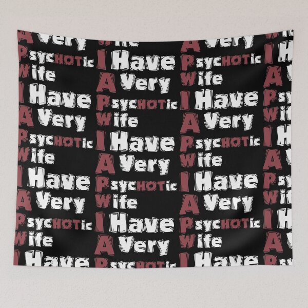 Item preview, I Have A Very Psychotic Wife Funny T-Shirt designed and sold by Magic-Offers.