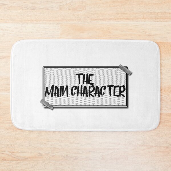 Item preview, You Are The Main Character designed and sold by NuarzDesign.