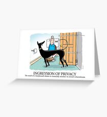 Greyhound Glossary: Ingreysion of Privacy Greeting Card