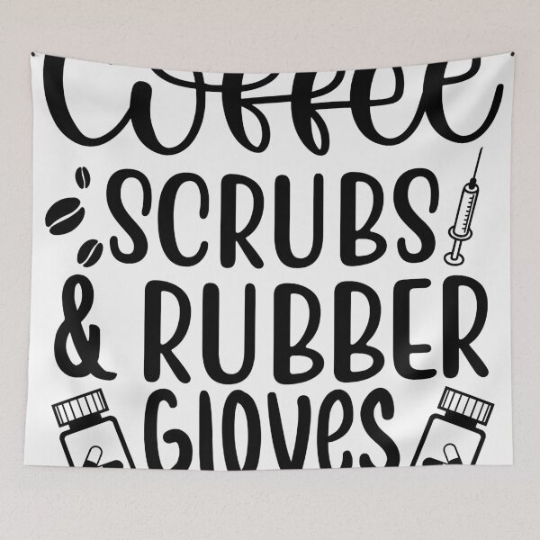 Item preview, coffee scrubs and rubber gloves funny saying for nurses for sister for mom for friend black designed and sold by mydreamcatcher.
