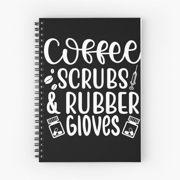 Item preview, coffee scrubs and rubber gloves funny saying for nurses for sister for mom for friend black designed and sold by mydreamcatcher.