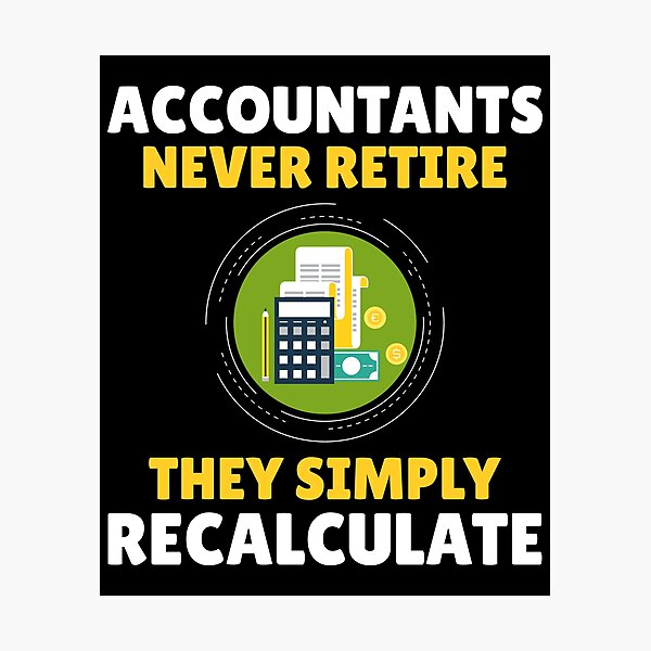 Item preview, Accountant Accounting Cpa Funny Saying Gift  designed and sold by CuteDesigns1.
