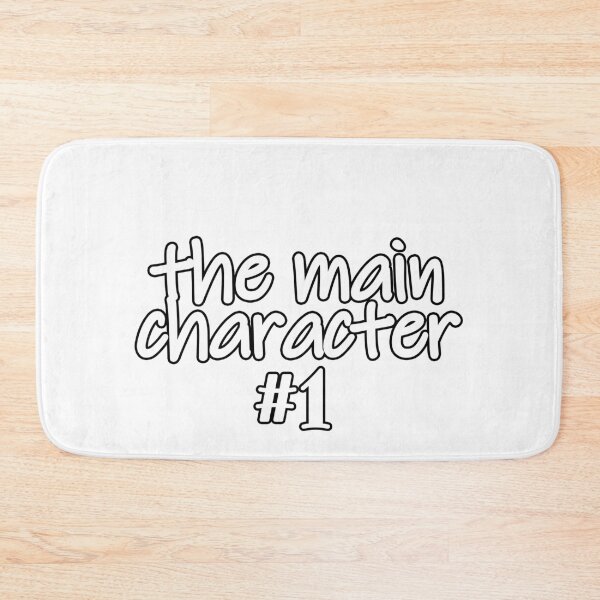 Item preview, You Are The Main Character designed and sold by NuarzDesign.