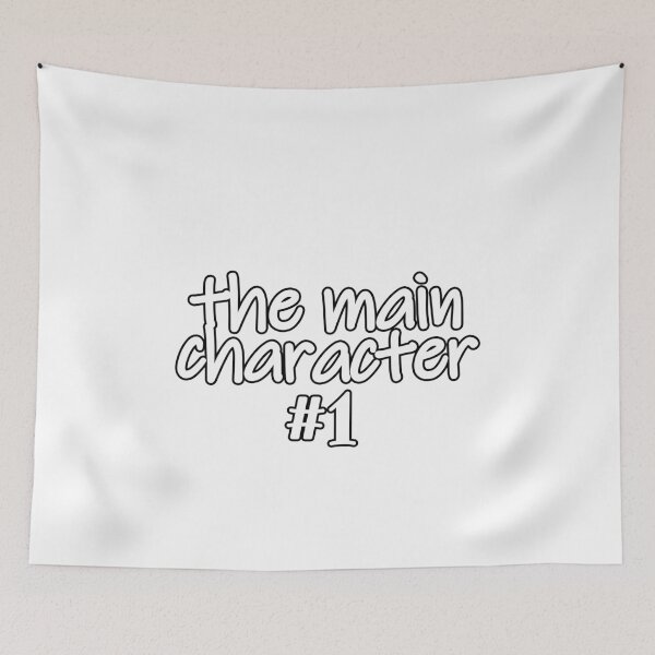 Item preview, You Are The Main Character designed and sold by NuarzDesign.