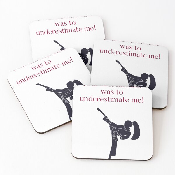 Item preview, Your first mistake was to underestimate me!  designed and sold by Kidzx6.