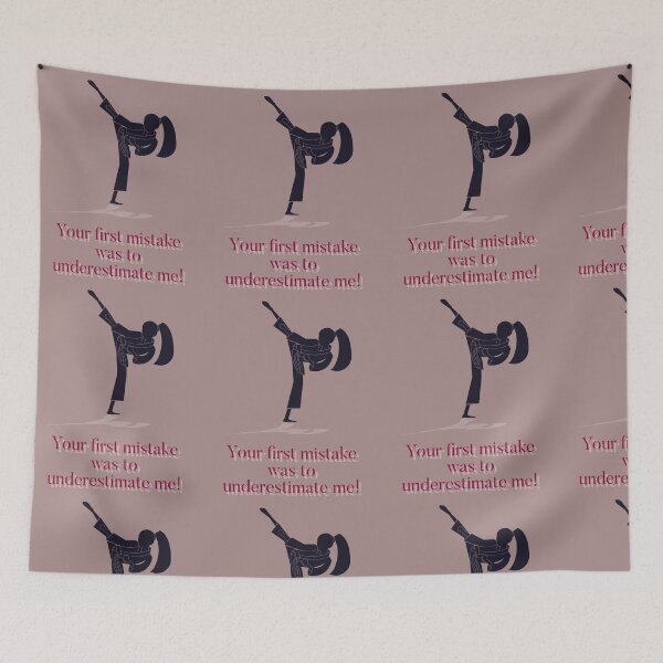 Item preview, Your first mistake was to underestimate me!  designed and sold by Kidzx6.