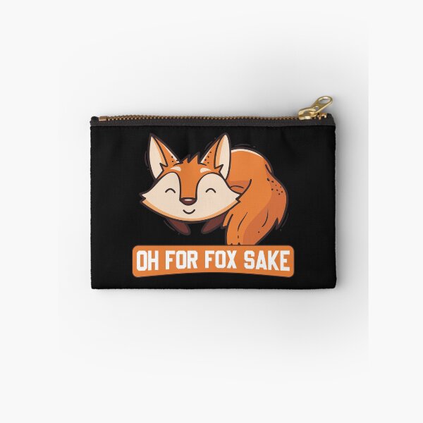 Item preview, Oh For Fox Sake designed and sold by Bhambhang.