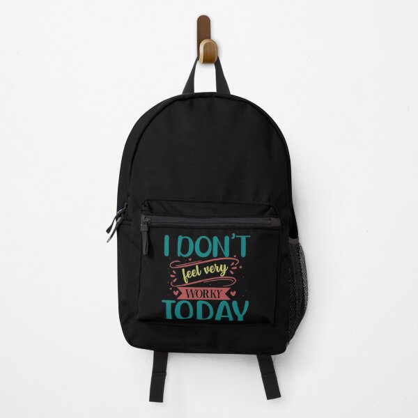 Item preview, I Don't Feel Very Worky Today designed and sold by Gevover.