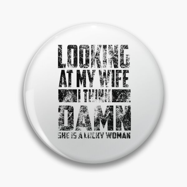 Item preview, Looking At My Wife I Think Damn She Is A Lucky Woman Gift For Her Wife designed and sold by SadikShop.