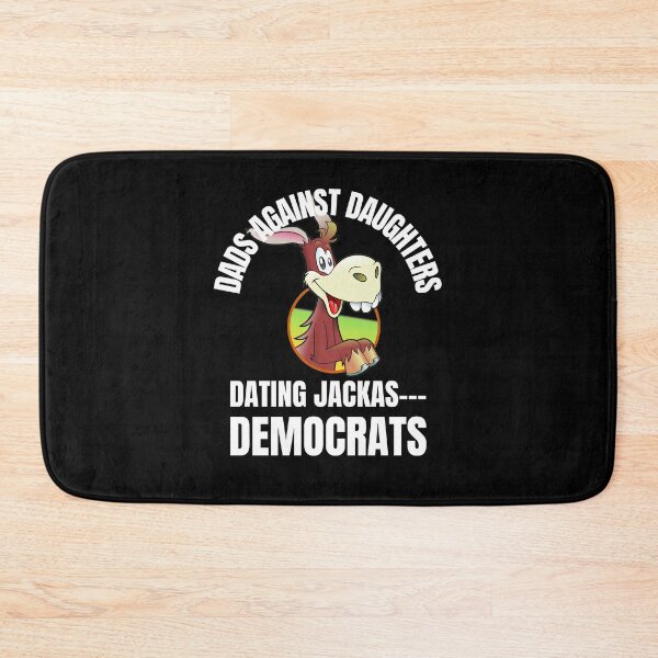 Item preview, Dads Against Daughters Dating Democrats designed and sold by RGRamsey.