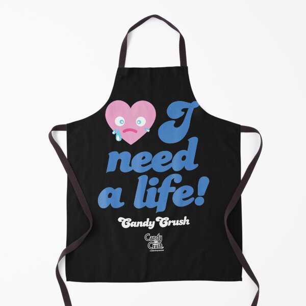 Item preview, Candy Crush 'I Need a Life!' designed and sold by LaurenceKelly.
