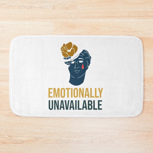 Item preview, EMOTIONALLY UNAVAILABLE designed and sold by MIKE'S PRINT ON DEMAND.