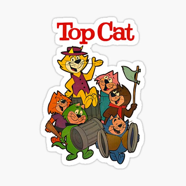 "Top cat " Sticker for Sale by LaurenceKelly Redbubble