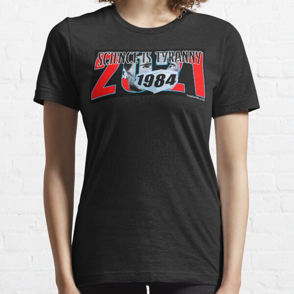 Tyranny of Science Essential T-Shirt