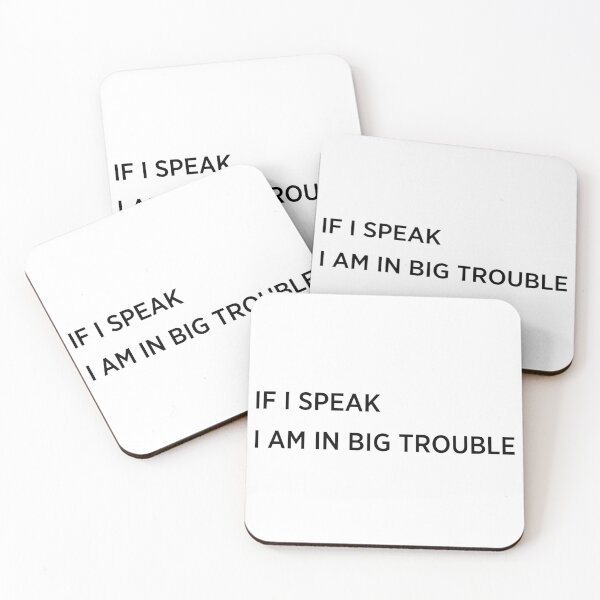 Item preview, If i speak i am in big trouble designed and sold by BilalArt95.