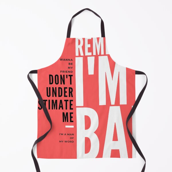 Item preview, Remeber I am Bad - Quotes designed and sold by Badowolf.
