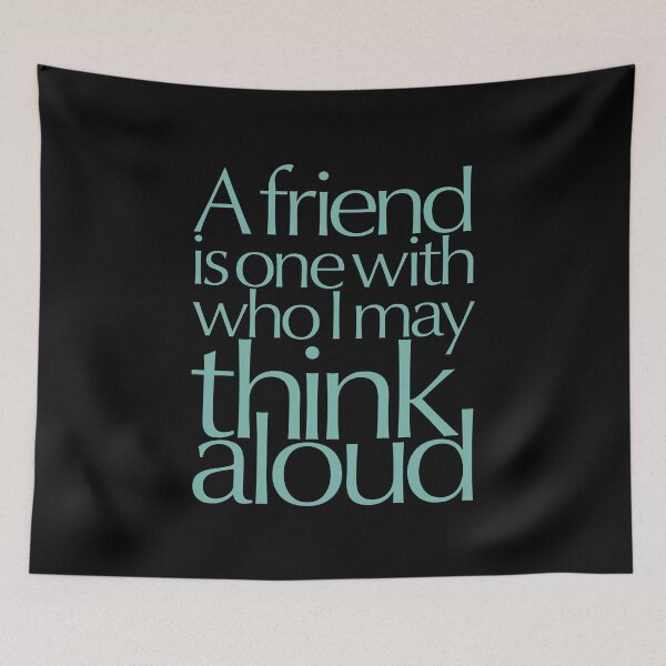 Item preview, A friend is one with who I may think aloud (Optima Nova) v.3 designed and sold by x1brett.