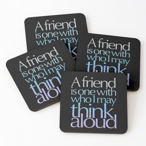 Item preview, A friend is one with who I may think aloud (Optima Nova) v.6 designed and sold by x1brett.