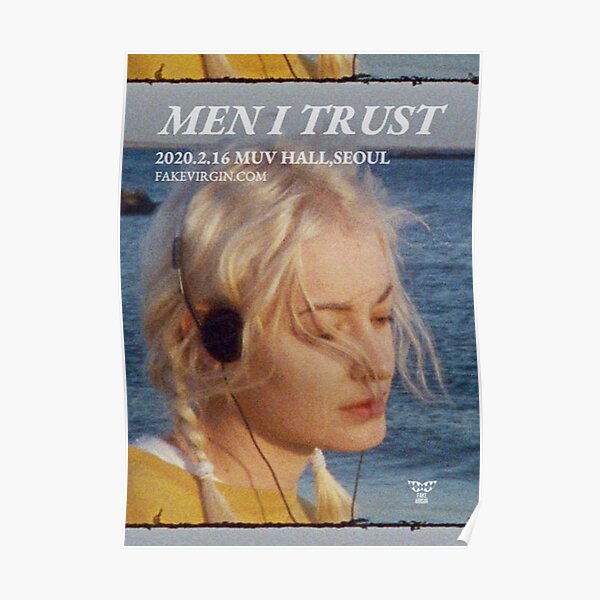 Men I Trust Poster 01 Poster
