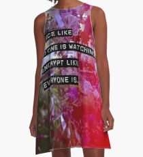 Encrypt like everyone is watching (colour BG) A-Line Dress