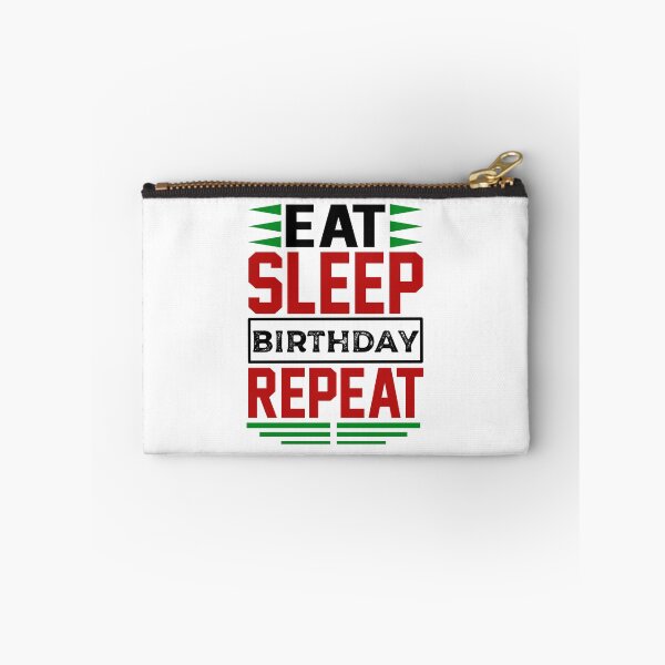 Item preview, Eat. Sleep. Birthday. Repeat. (Light) designed and sold by the-krisney-way.