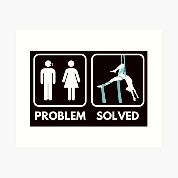 Item preview, Problem Solved, Aerial Silk Girl, Aerial Silks,  Aerial Silks, Circus, Funny Lyra designed and sold by Aerial Addicts.