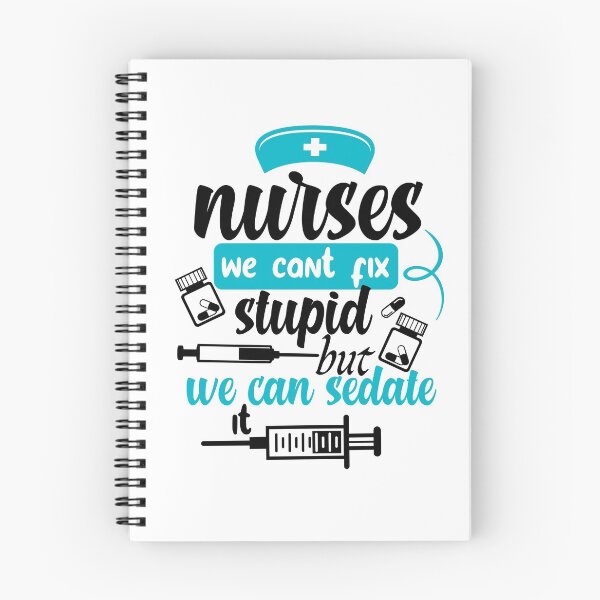 Item preview, nurses we can't fix stupid but we can sedate it funny nurse saying for nurses for mom for sister for friend  designed and sold by mydreamcatcher.