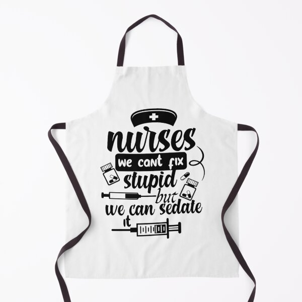 Item preview, nurses we can't fix stupid but we can sedate it funny nurse saying for nurses for mom for sister for friend  designed and sold by mydreamcatcher.