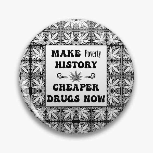 Item preview, Make Poverty History Cheaper Drugs Now - Dope Frame in Black on White designed and sold by NoMatterLab.
