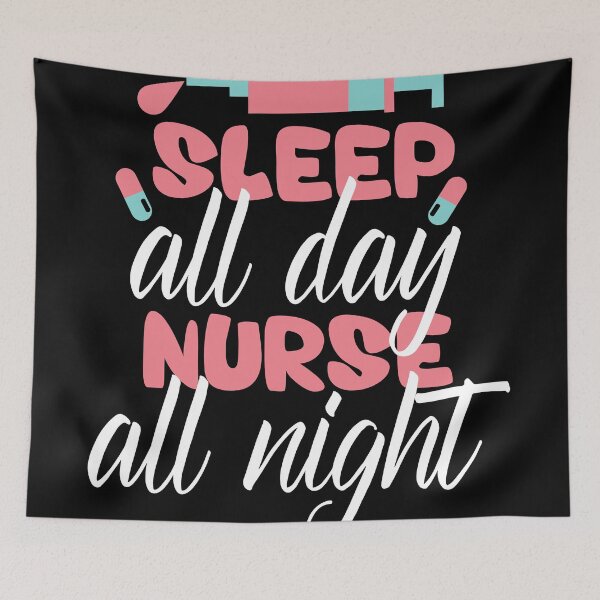 Item preview, sleep all day nurse all night funny nurse saying for nurses for mom for sister for friend  designed and sold by mydreamcatcher.
