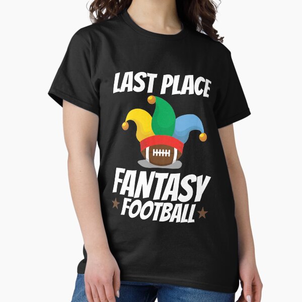 Item preview, Last Place Fantasy Football designed and sold by jaygo.