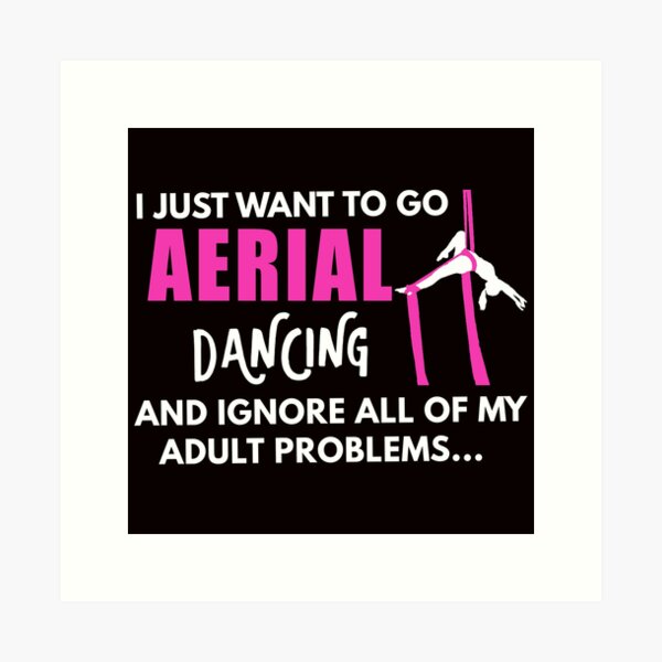 Item preview, I Just Want To Go aerial Dancing, Aerial Silk Girl, Aerial Silks, Circus, Funny Lyra designed and sold by Aerial Addicts.