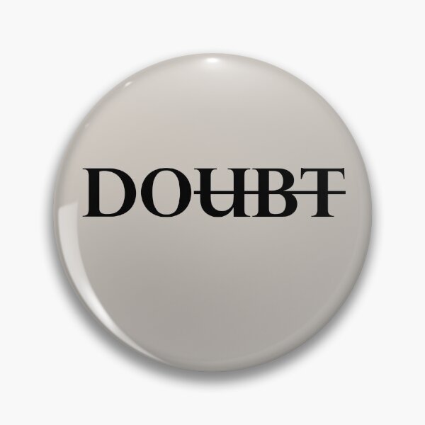 Item preview, Kill Doubt - No Doubt Motivation  designed and sold by cypher33.