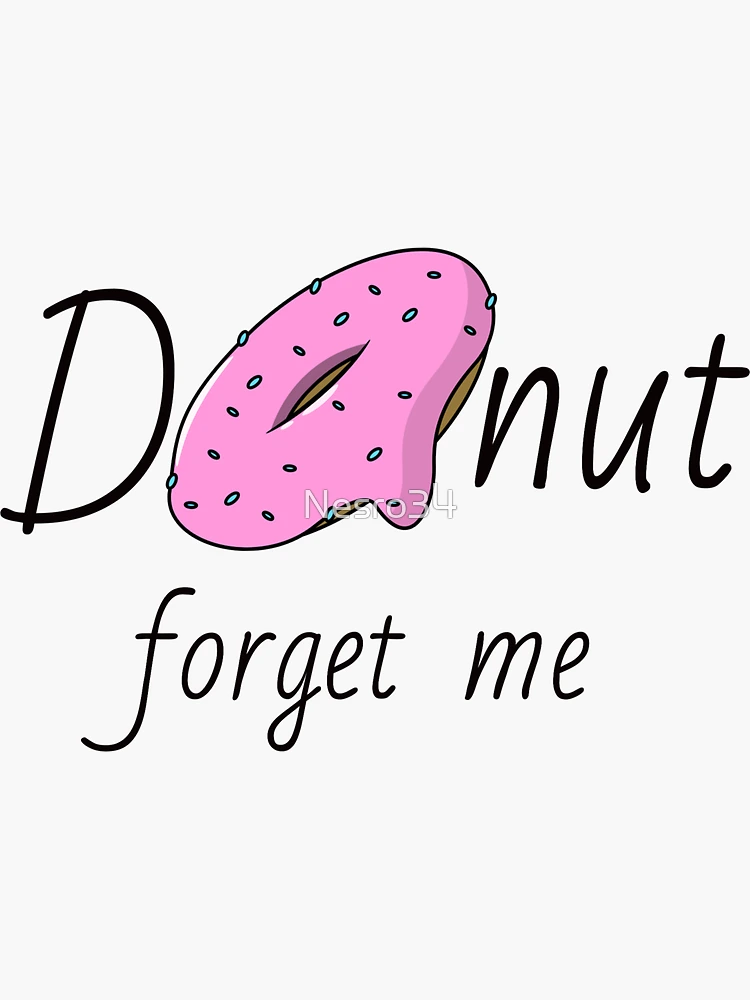 Dont Forget Reminder Sticker - Dont Forget Reminder Donut Forget - Discover  & Share GIFs