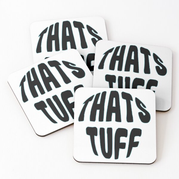 Item preview, THATS TUFF designed and sold by StefanCgraphics.