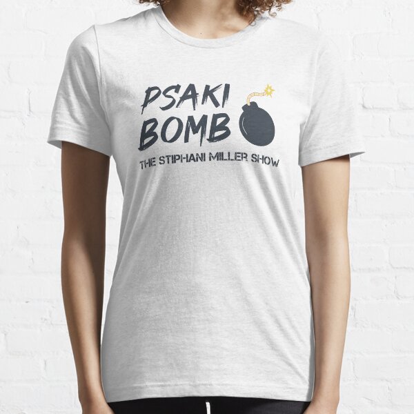 Item preview, PSAKI BOMB! Classic T shirt : funny gift shirt,  stephanie miller t-shirts designed and sold by charaf  ⭐ ⭐ ⭐ ⭐ ⭐ (+99).