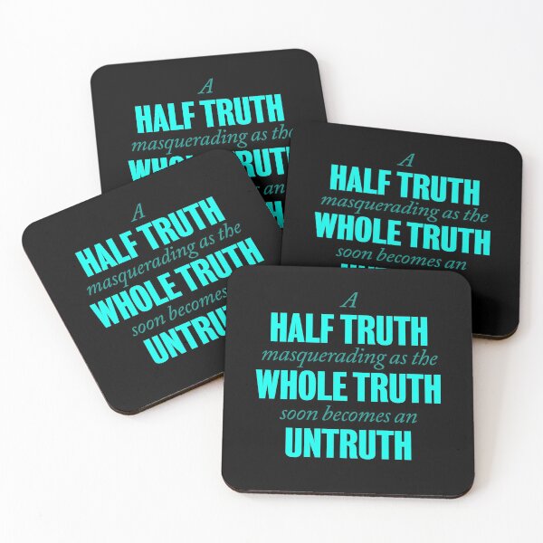 Item preview, A half truth masquerading as a whole truth soon becomes an untruth. v.1 designed and sold by x1brett.