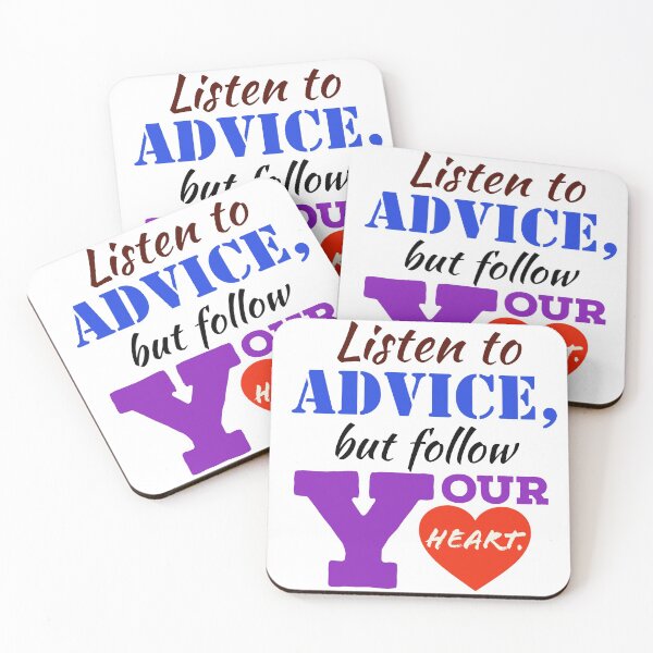 Item preview, Listen to advice, but follow your heart. designed and sold by Trending Art.
