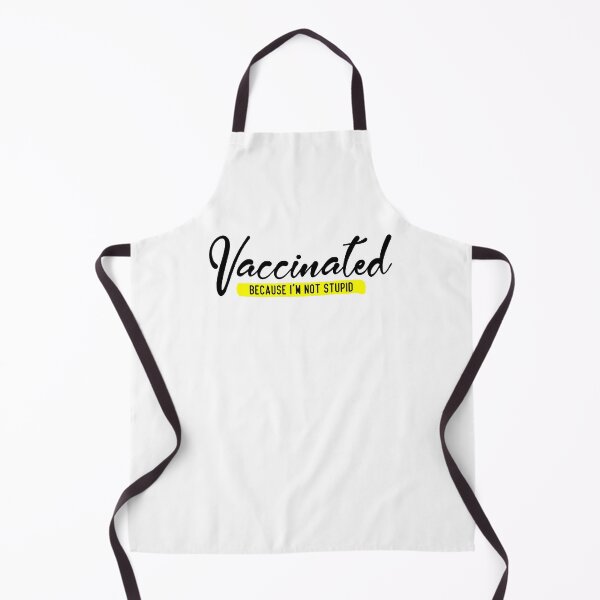 Item preview, Vaccinated Because I'm Not Stupid designed and sold by AbraFero.
