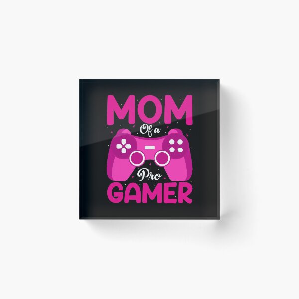 Item preview, Mom of a pro gamer designed and sold by Zexten.