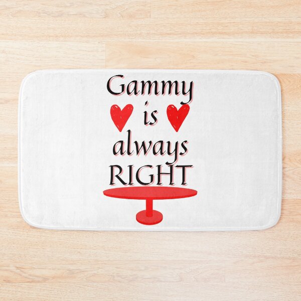 Item preview, Gammy is always right  designed and sold by ThreadsByCampion.
