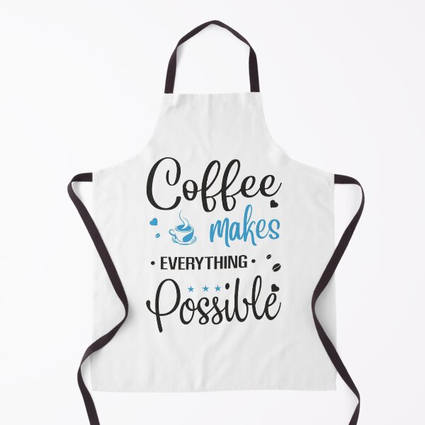 Item preview, Coffee Makes Everything Possible designed and sold by SenGift.