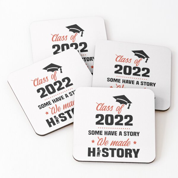 Item preview, Some Have A Story We Made History Class of 2022 Senior 2022 Graduation Gifts for Seniors designed and sold by clothesy7.