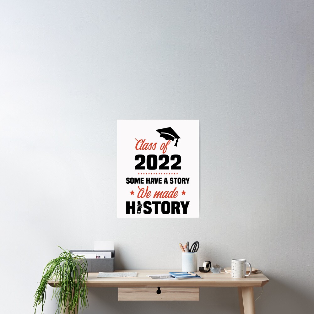 Poster « Certains ont une histoire Nous avons marqué l'histoire Classe Poster « Certains ont une histoire Nous avons marqué l'histoire Classe