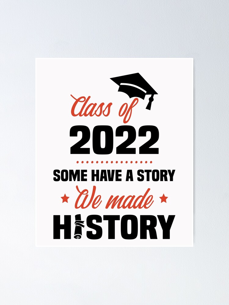 Poster « Certains ont une histoire Nous avons marqué l'histoire Classe Poster « Certains ont une histoire Nous avons marqué l'histoire Classe