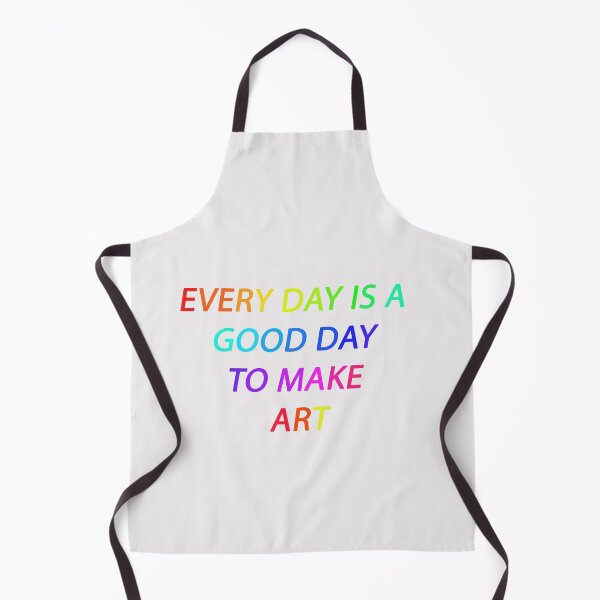 Item preview, Every day is a good day to make art / Trending now / for art lovers designed and sold by dorento07.