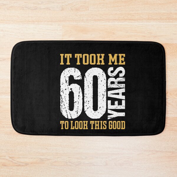 Item preview, It Took Me 60 Years To Look This Good designed and sold by RS-Collections.