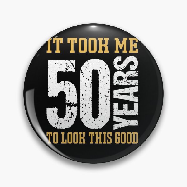 Item preview, It Took Me 50 Years To Look This Good designed and sold by RS-Collections.