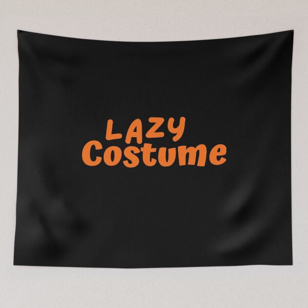 Item preview, Lazy Costume, Funny Meta Halloween Costume designed and sold by ACC .